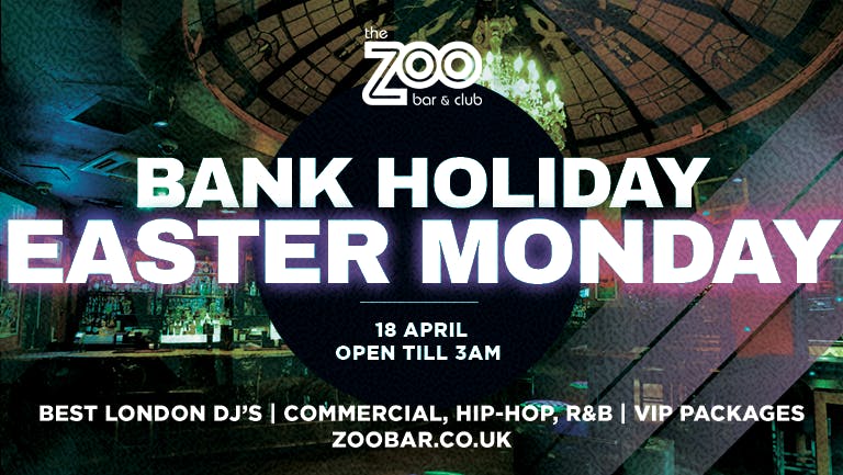 Bank Holiday Weekend - Easter Monday