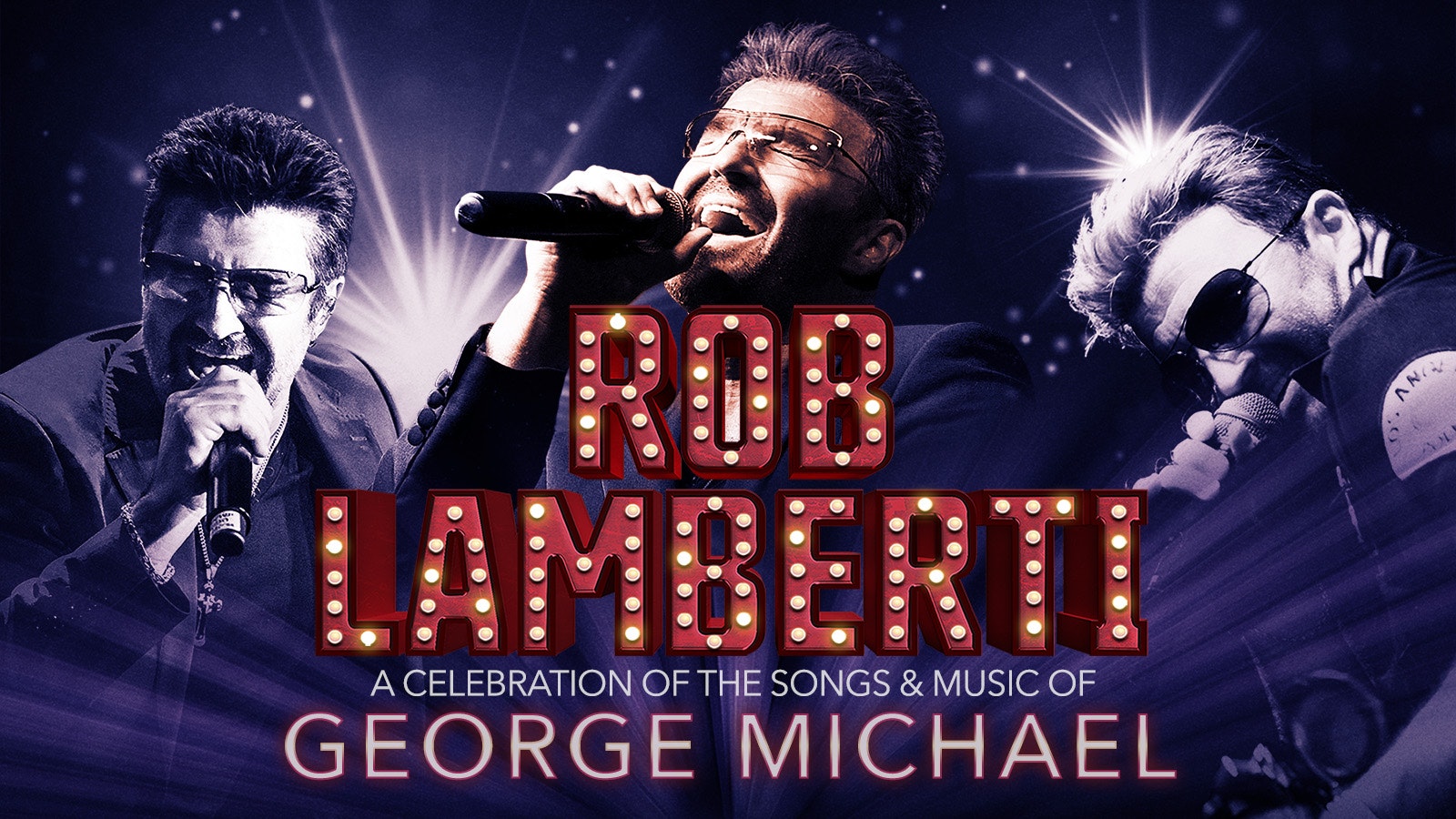 Rob Lamberti – a Celebration of the Songs and Music of George Michael – LIVE