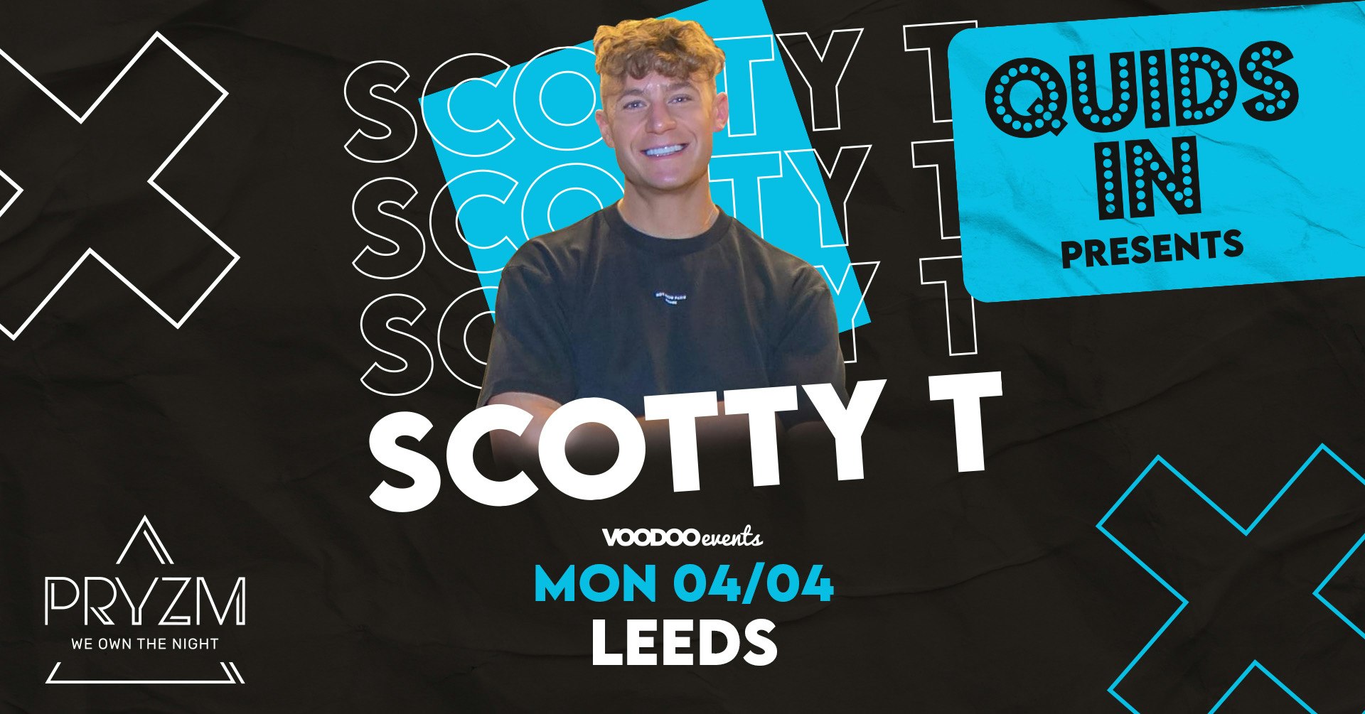 Quids In Mondays Presents Scotty T – 4th April