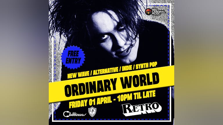 Ordinary World - New Wave / Alternative / Indie / Synth Pop - FREE ENTRY