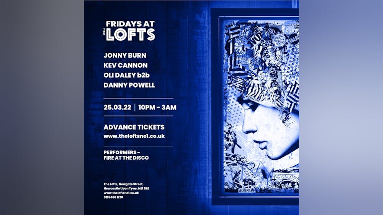 Fridays At The Lofts: Jonny Burn, Kev Cannon, Eli Daley, Danny Powell
