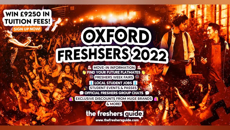 Oxford 2022 Freshers Guide. Sign up now for important freshers information! Oxford Freshers Week