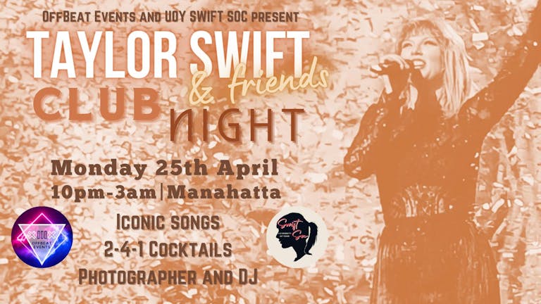 TAYLOR SWIFT AND FRIENDS CLUB NIGHT