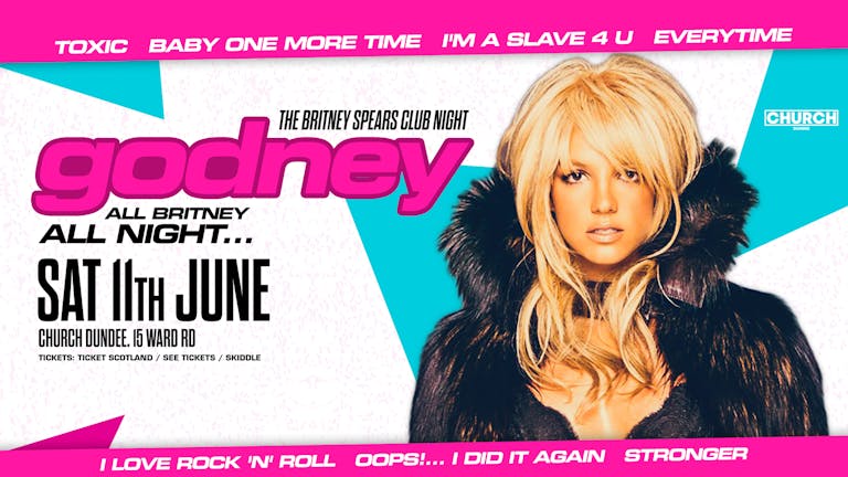  Godney: The Britney Spears Club Night (Dundee)