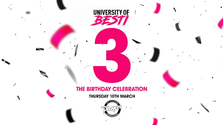 [SELL OUT WARNING!] University Of Besti - 3rd Birthday Party - Players