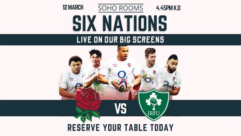 SIX NATIONS ENGLAND VS IRELAND VIEWING PARTY!