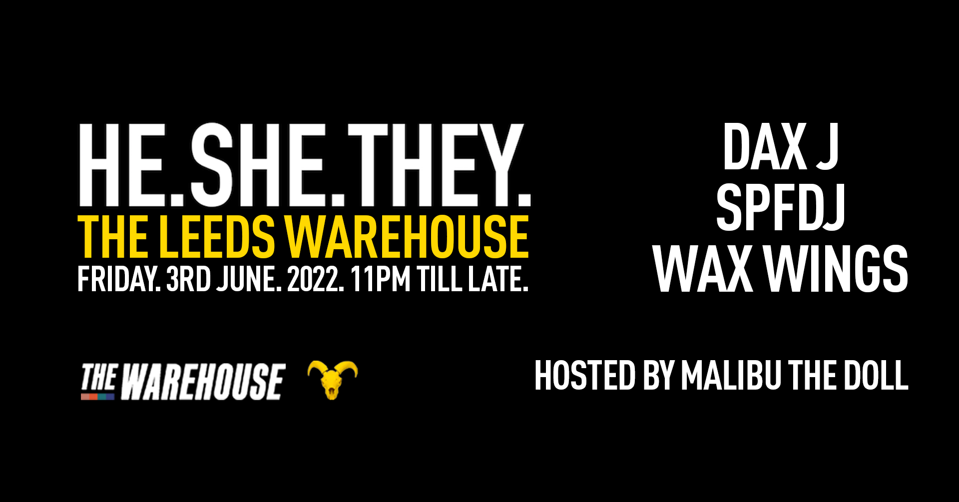 HE.SHE.THEY. – Dax J,  SPFDJ + Wax Wings – Club