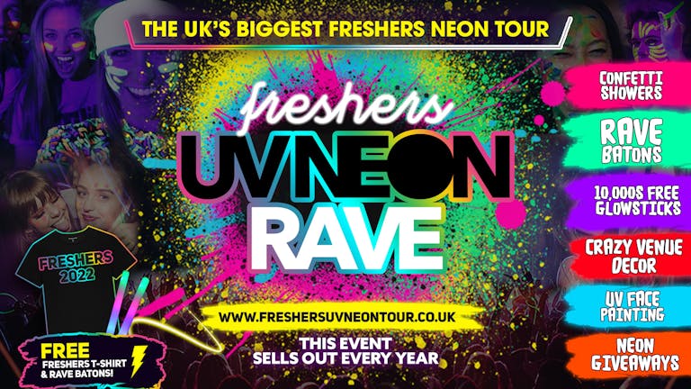 BRISTOL FRESHERS UV NEON RAVE (FLASH SALE - FINAL 50 TICKETS) | THE OFFICIAL | Bristol Freshers 2022