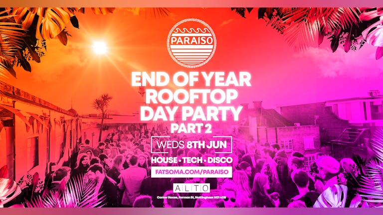 Paraiso - Summer Rooftop Day Party x Alto  (90% SOLD OUT)