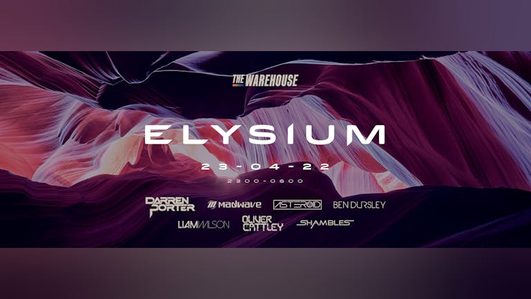 Elysium Presents - Darren Porter, Asteroid, Madwave, Liam Wilson - Club