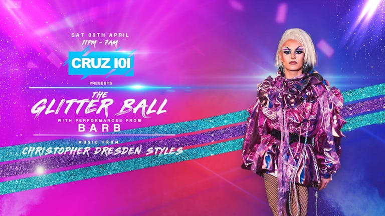 Cruz 101... The Glitter Ball