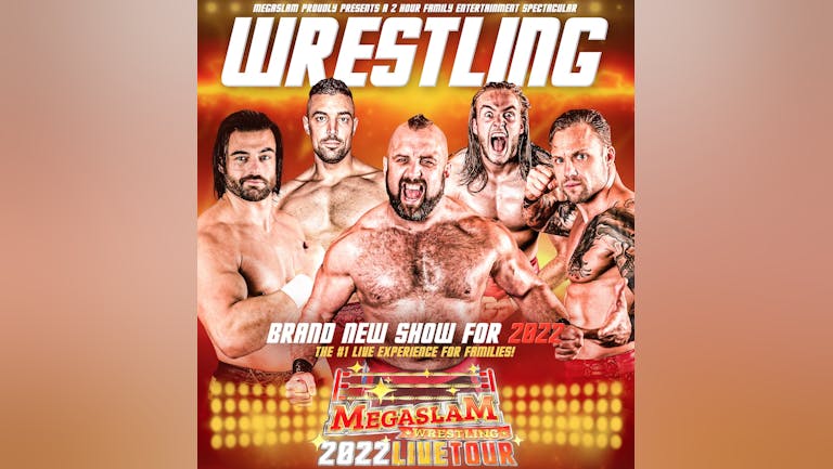 MEGASLAM 2022 Live Tour - Wrestling - SHREWSBURY