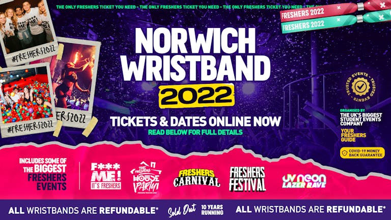 Norwich Freshers Wristband 2022 - The BIGGEST Events in Norwich's BEST Clubs / Norwich Freshers 2022