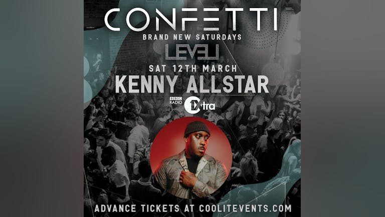 Confetti Saturdays  with KENNY ALLSTAR 