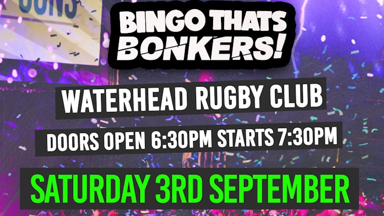 Bingo Thats Bonkers - Waterhead Rugby Club