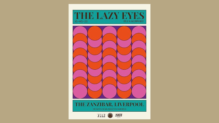 The Lazy Eyes + special guests