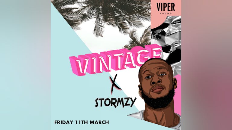 Fridays: Vintage X Stormzy