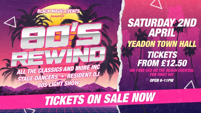 Black Magic Events Presents 80s Rewind Classics Evening