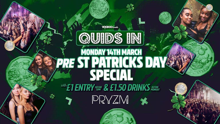 Quids In Mondays Pre St Patricks Day Special