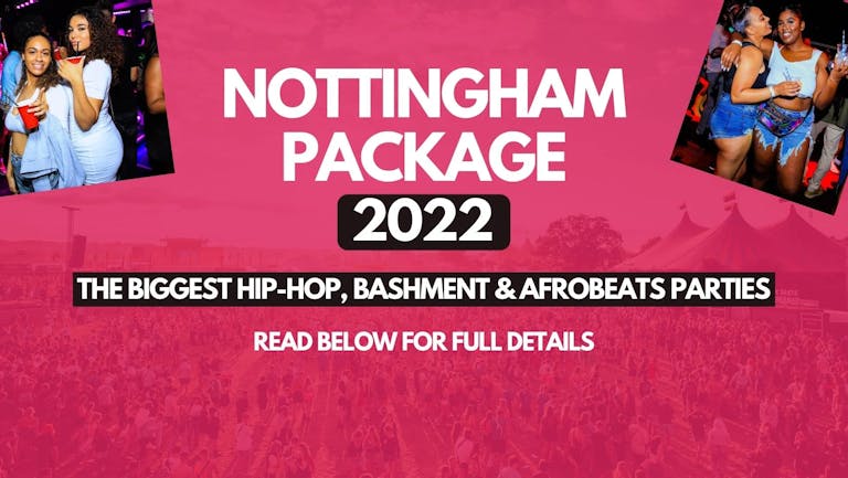 NOTTINGHAM 2022 FRESHERS WEEK PACKAGE - The Biggest Hip-Hop, Bashment & Afrobeats Parties 