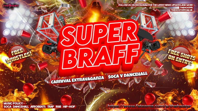 SUPER BRAFF - SOCA V DANCEHALL WAITING LIST