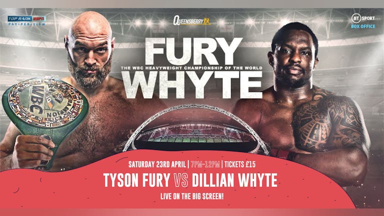 Tyson Fury vs. Dillian Whyte - Screened Live at Central Park