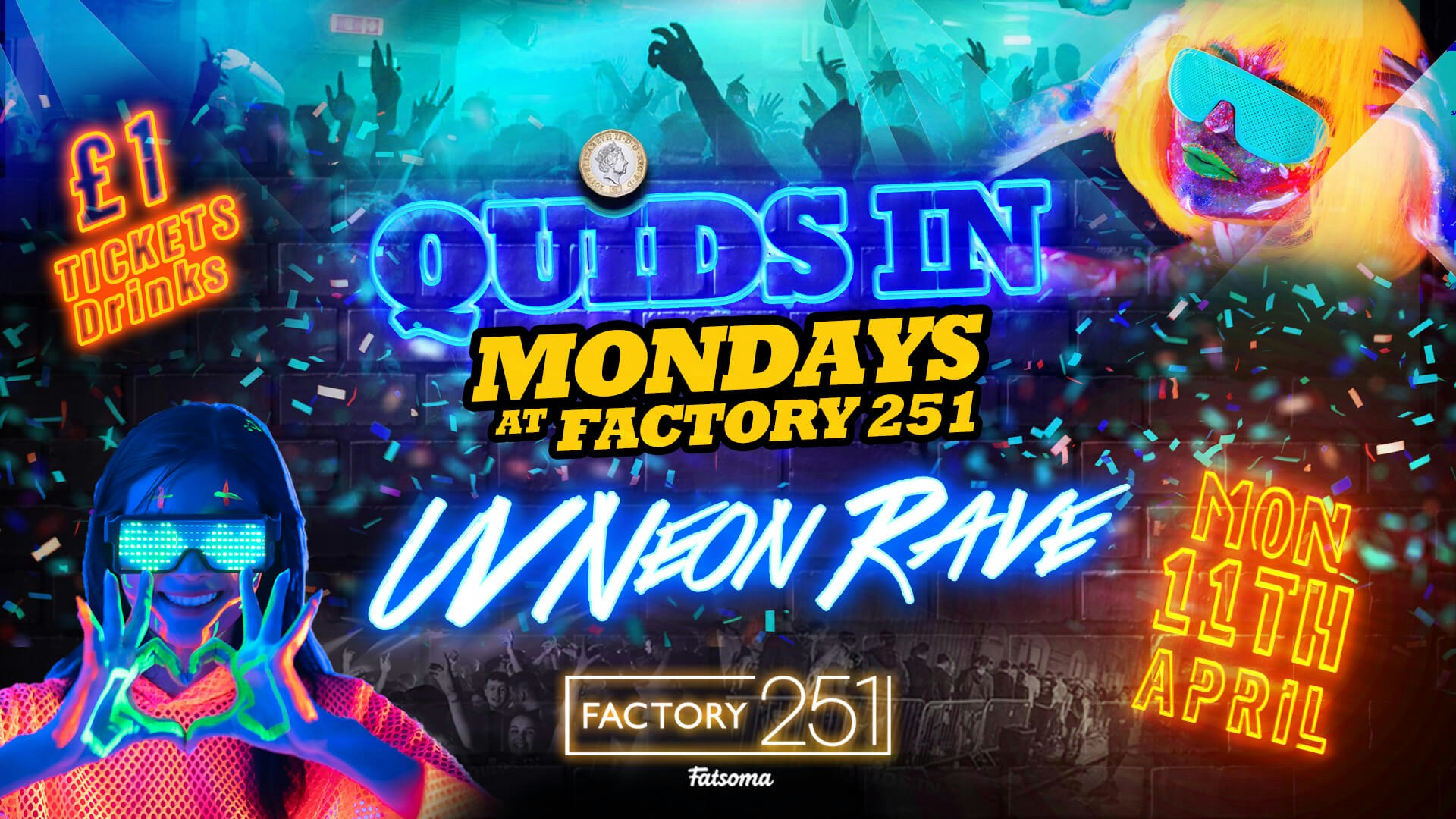 QUIDS IN MONDAYS !! UV NEON RAVE 🎨 Manchester’s Biggest Monday Night 6 Years Running 🙌