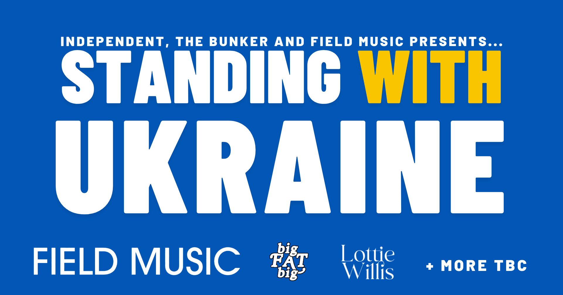 Standing With Ukraine ft. Field Music, bigfatbig, Lottie Willis & more