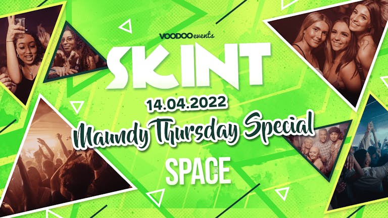 Skint Thursdays at Space - Maundy Thursday Special - 14th April