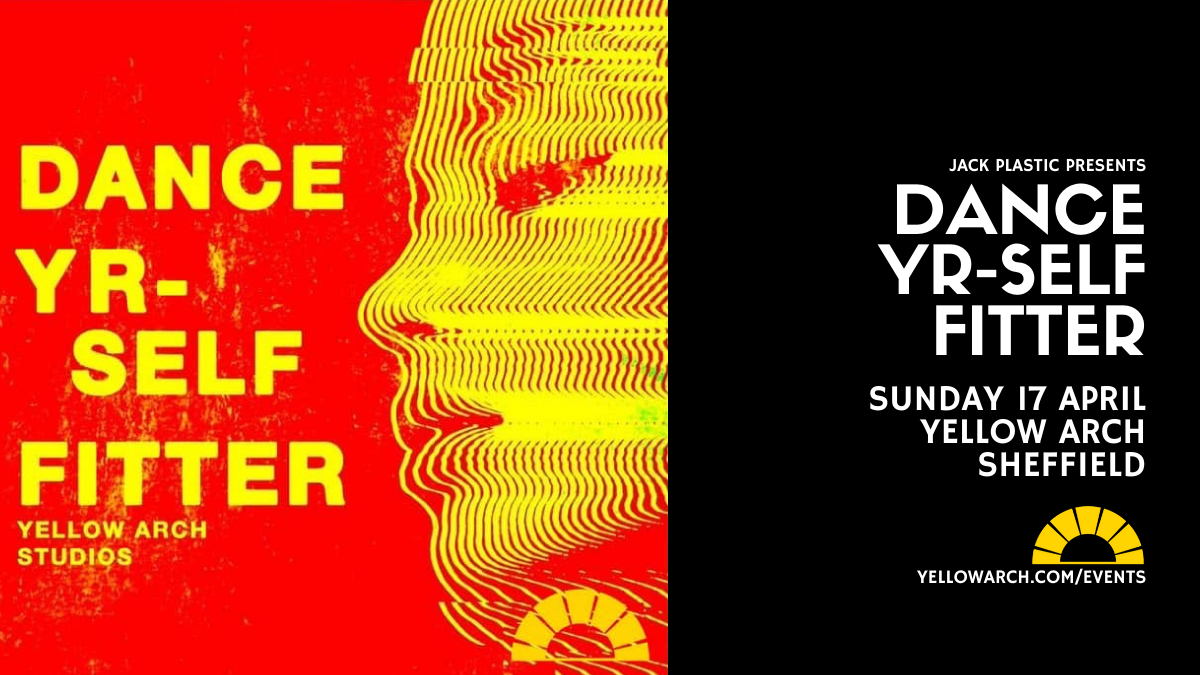 Jack Plastic Presents: Dance Yr-Self Fitter