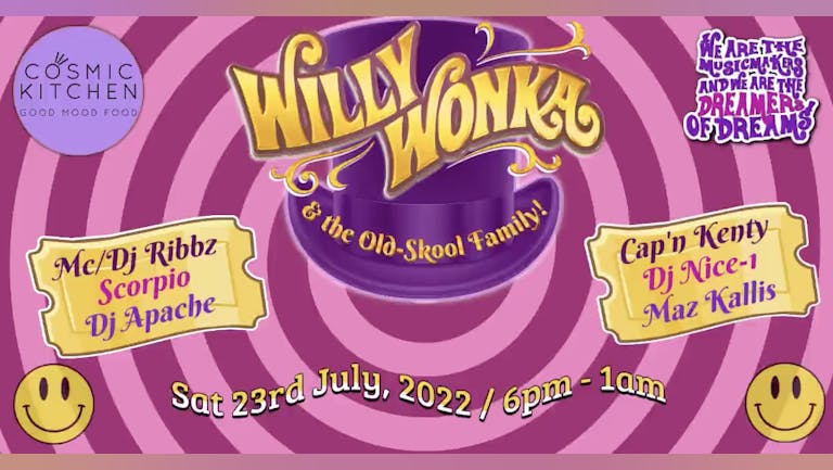 Willy Wonka & the Old-Skool Family!