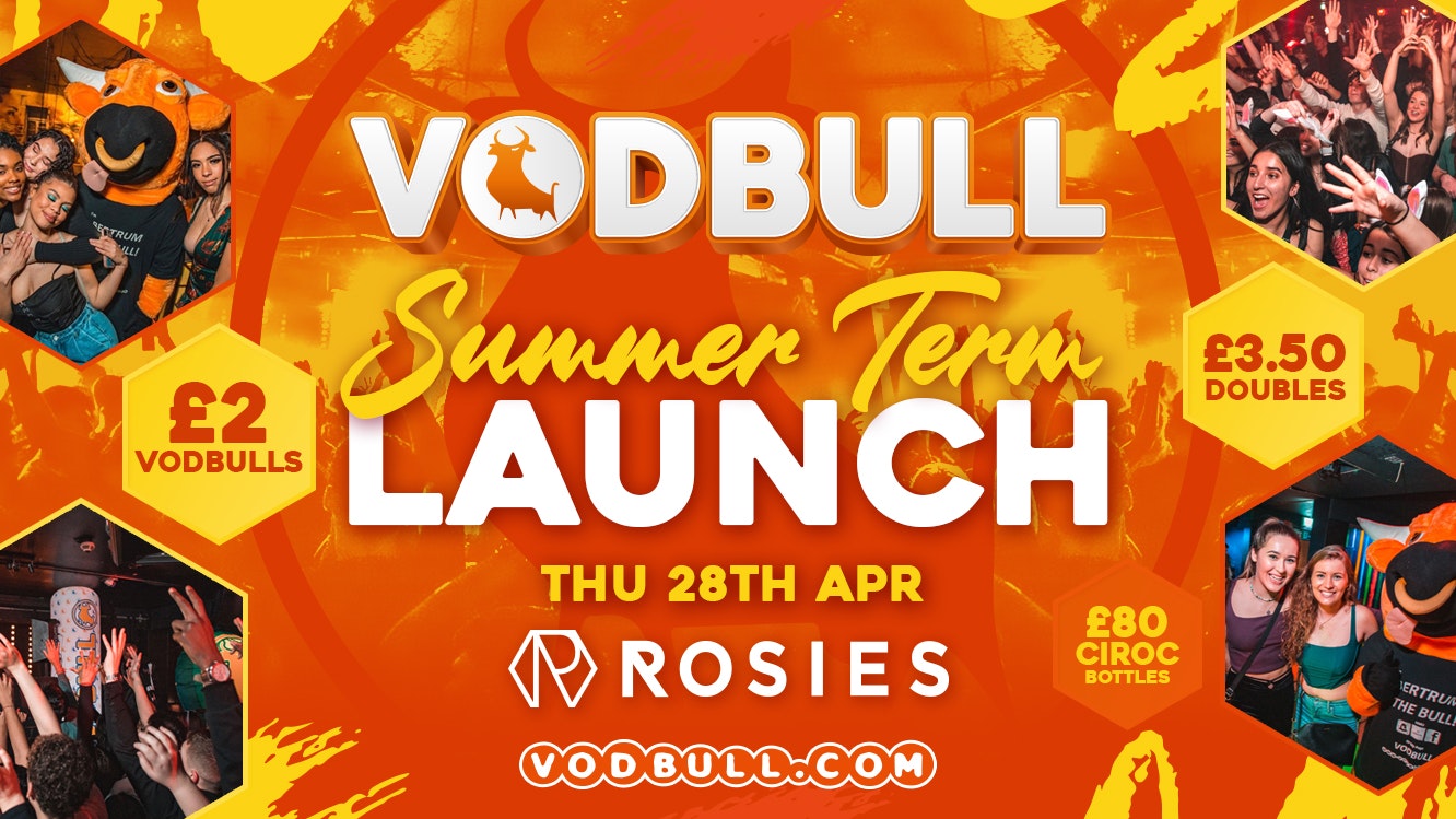 Vodbull Summer Term Launch! 🔥TONIGHT!🔥 🧡 VODBULL at ROSIES!! 🧡 28/04