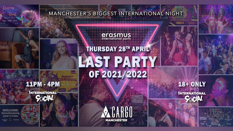 Last Erasmus Party of 2021/2022! - Manchester