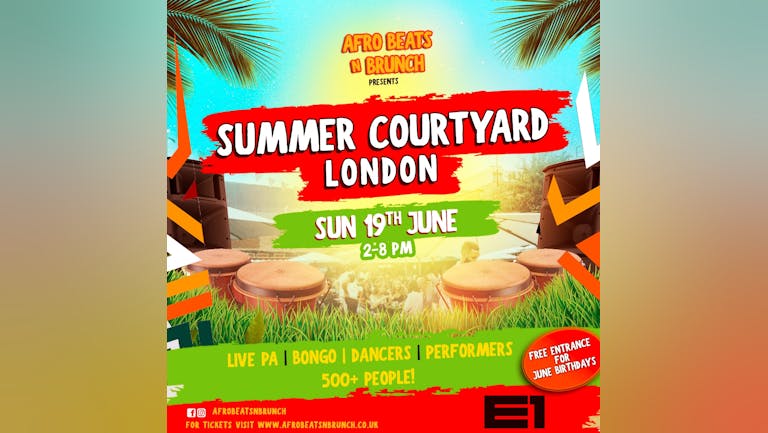 Afrobeats N Brunch Summer Courtyard 🌱 - LONDON