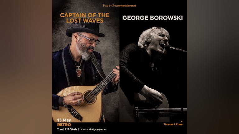 Captain Of The Lost Waves & George Borowski