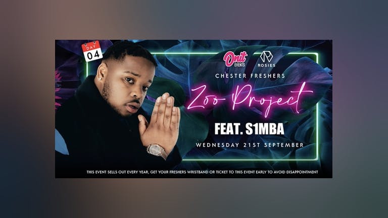 Chester Freshers: Day 4 - Zoo Project - S1mba - Live Performance