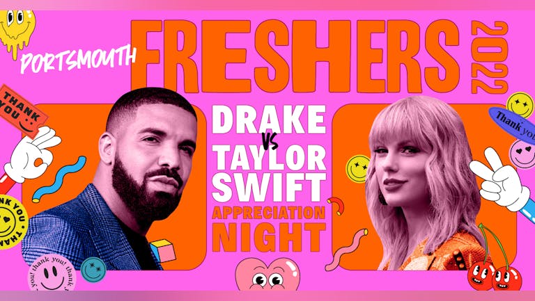 Portsmouth Freshers - Drake v Taylor Swift Appreciation Night 