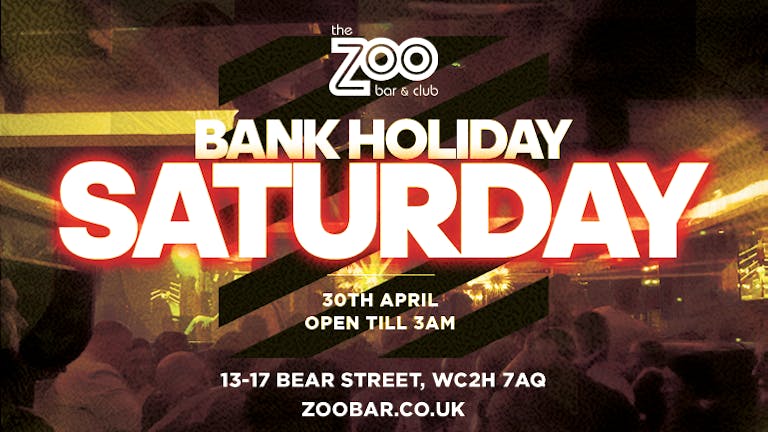 Bank Holiday Special at Zoo Bar - Saturday