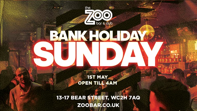 Bank Holiday Special at Zoo Bar - Sunday