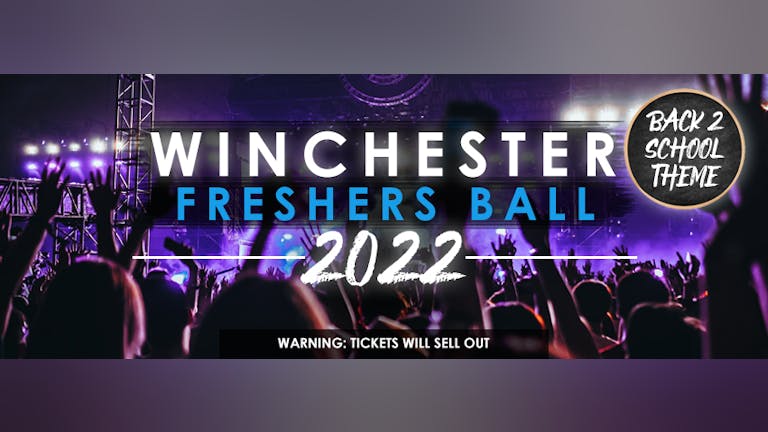 The Winchester Freshers Ball 2022