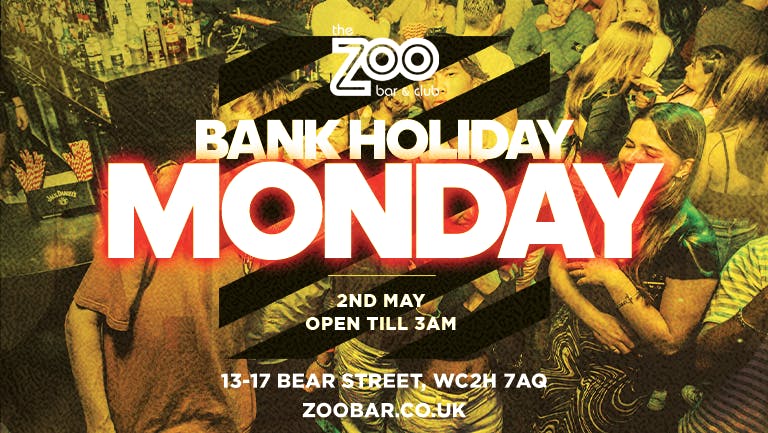 Bank Holiday Special at Zoo Bar - Monday