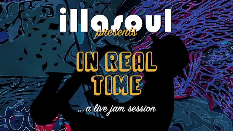 illasoul: In Real Time