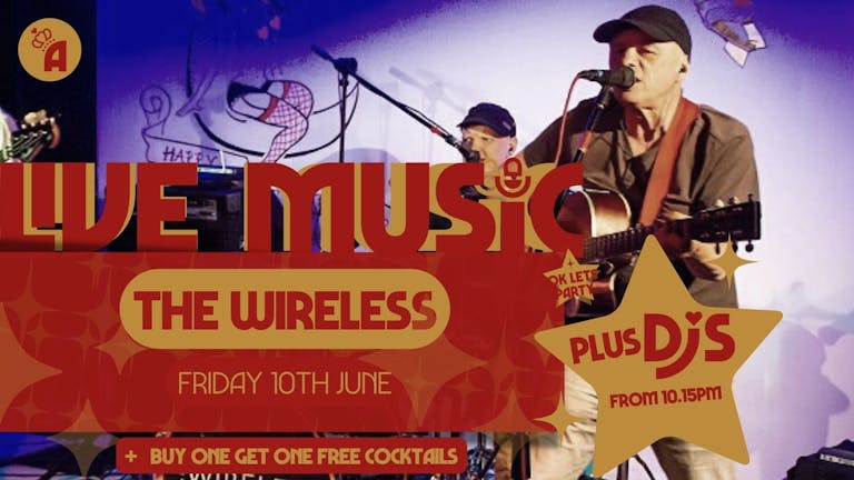 Live Music: THE WIRELESS // Annabel's Cabaret & Discotheque, Plymouth