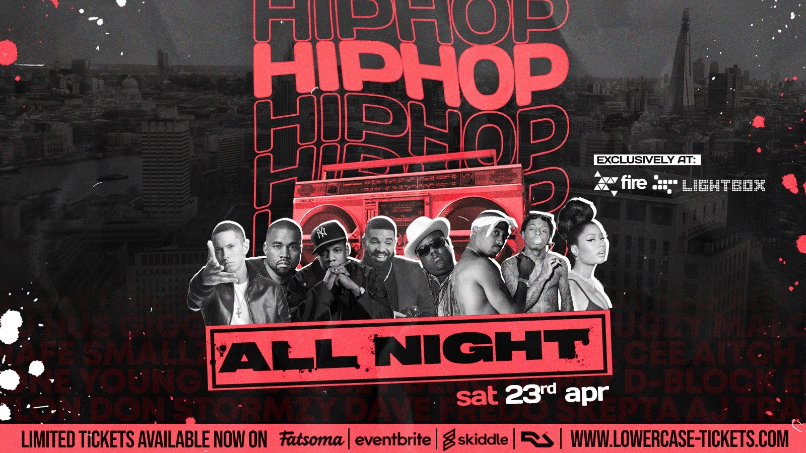 Hip Hop All Night @ Fire & Lightbox! 4 DJS + 2 ROOMS + HUGE OUTDOOR GARDEN