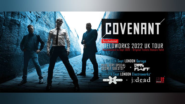 COVENANT - Fieldworks 2022 UK Tour + Inertia & J:Dead 