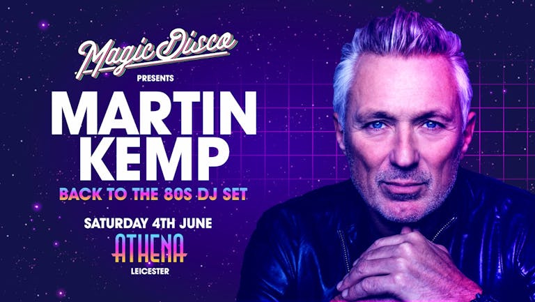 Martin Kemp Live DJ set - Back to the 80's - Leicester!