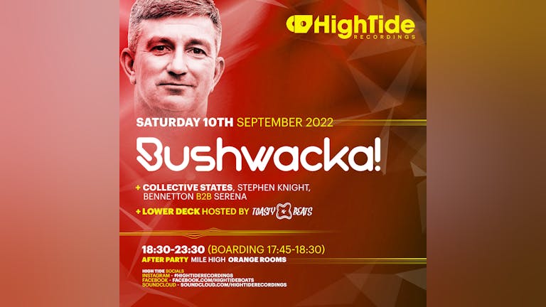 High Tide Boat Party feat. BUSHWACKA! [SOLD OUT, RESERVE LIST FULL]