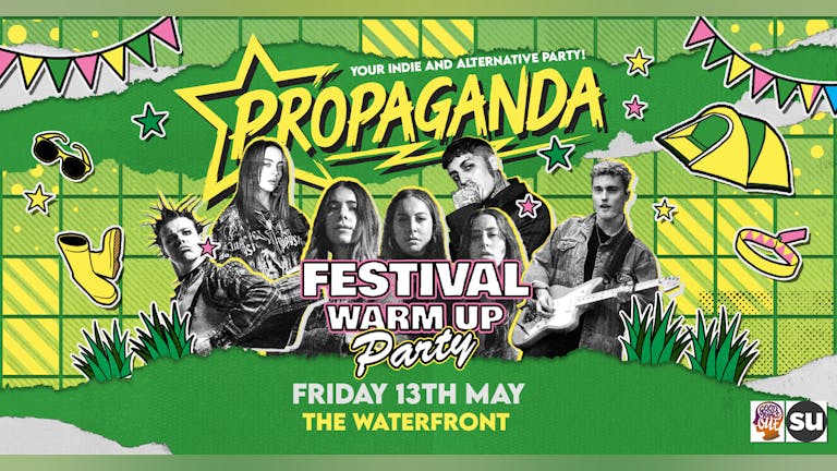 Propaganda Norwich - Festival Warm Up Party!