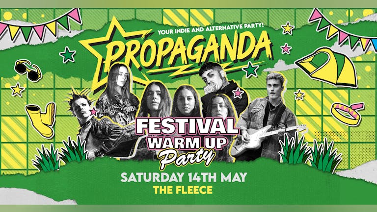 Propaganda Bristol - Festival Warm Up Party!