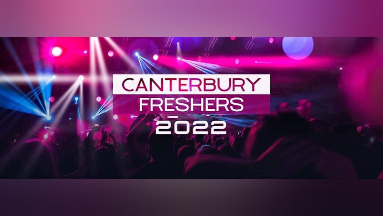 Canterbury Freshers 2022